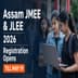 Assam JMEE & JLEE 2026 Registration Opens Till May 19; Exam June 21